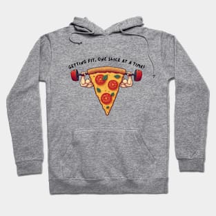 Slice & Sweat: Getting Fit, One Slice at a Time Hoodie